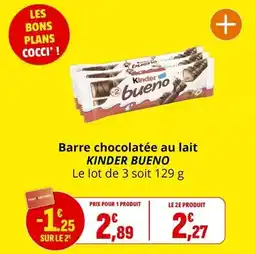 Coccimarket Ferrero rocher - barre chocolatée au lait kinder bueno offre