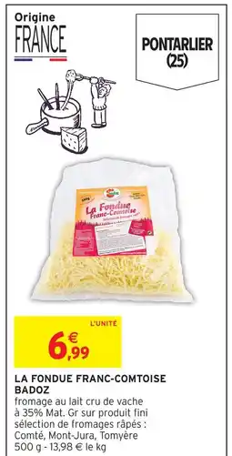 Intermarché Contact Badoz la fondue franc-comtoise offre