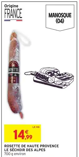 Intermarché Contact Le séchoir des alpes rosette de haute provence offre