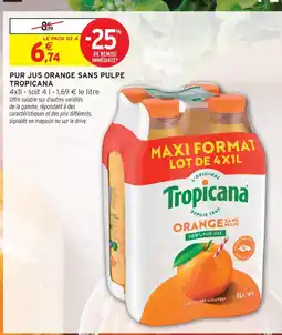 Intermarché Contact Tropicana pur jus orange sans pulpe offre