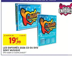 Intermarché Contact Sony musique les enfoirés 2026 cd ou dvd offre