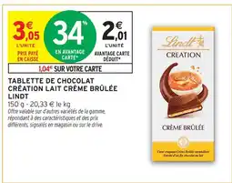 Intermarché Contact Lindt tablette de chocolat création lait crème brûlée offre