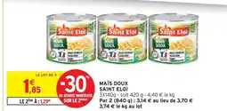 Intermarché Contact Saint eloi maïs doux offre