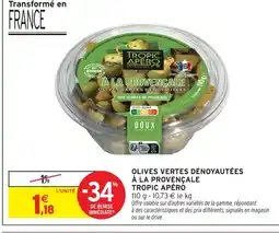 Intermarché Contact Tropic apéro olives vertes dénoyautées à la provençale offre