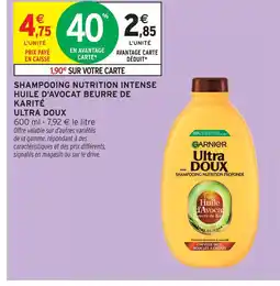 Intermarché Contact Garnier ultra doux shampooing nutrition intense huile d'avocat beurre de karité offre