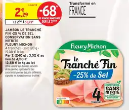 Intermarché Express Fleury michon le tranché fin -25% de sel conservation sans nitrite offre
