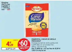 Intermarché Express Président emmental coeur de meule offre