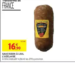 Intermarché L'uzelaise saucisson à l'ail offre