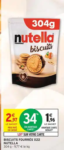 Intermarché Nutella biscuits fourrés x22 offre