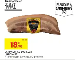 Intermarché L'uzelaise lard cuit au bouillon offre