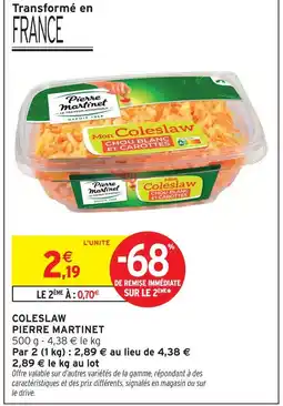 Intermarché Pierre martinet coleslaw chou blanc et carottes offre