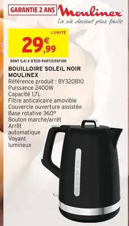 Intermarché Moulinex bouilloire soleil noir offre