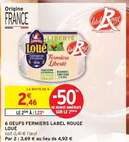 Intermarché Loué 6 œufs fermiers label rouge offre