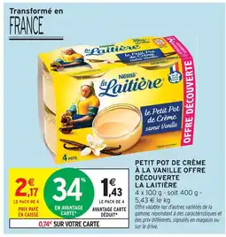 Intermarché Nestlé la laitière petit pot de crème saveur vanille offert découverte offre