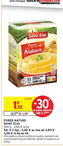 Intermarché Saint eloi purée nature offre