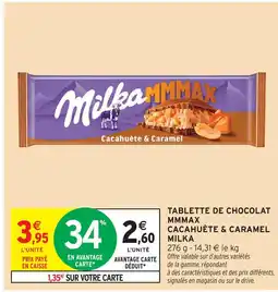 Intermarché Milka tablette de chocolat mmmax cacahuète & caramel offre