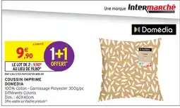 Intermarché Domédia coussin imprimé offre