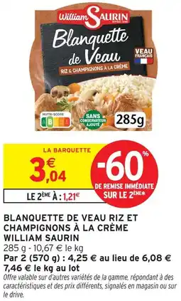 Intermarché William saurin blanquette de veau riz et champignons à la crème offre