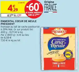 Intermarché Président emmental coeur de meule offre