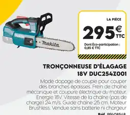 Tout faire matériaux Makita tronçonneuse d'élagage 18v duc254z001 offre