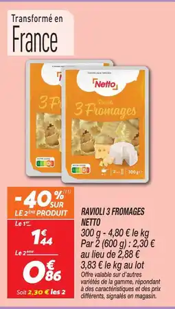Netto Netto ravioli 3 fromages offre