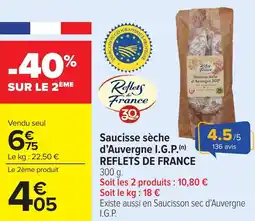 Carrefour Market Saucisse sèche d'auvergne igp reflets de france offre