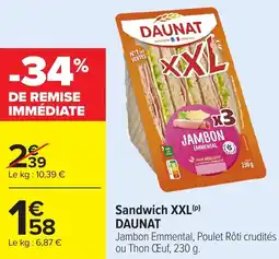 Carrefour Market Sandwich xxl daunat offre