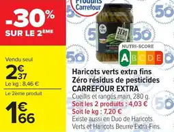 Carrefour Market Haricots verts extra fins zéro résidus de pesticides carrefour extra offre