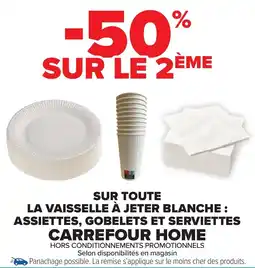 Carrefour Market Sur toute la vaisselle à jeter blanche: assiettes, gobelets et serviettes carrefour home offre