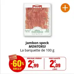 Coccinelle Supermarché Jambon speck montorsi offre