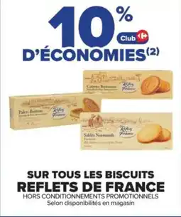 Carrefour Contact Sur tous les biscuits reflets de france offre
