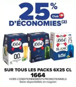 Carrefour Contact Sur tous les packs 1664 offre