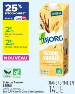 Carrefour Contact Boisson avoine bjorg offre