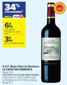 Carrefour Contact A.o.p. blaye côtes de bordeaux la croix des remparts offre