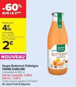 Carrefour Contact Soupe butternut châtaigne ferme danchin offre