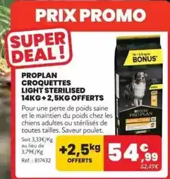 Animalis Promo - proplan croquettes light sterilised 14kg + 2,5kg offerts offre