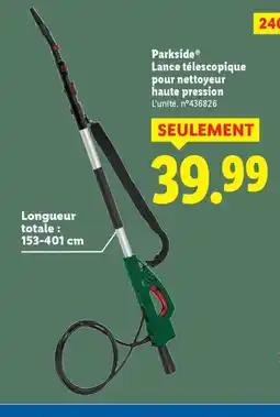 Lidl PARKSIDE Lance télescopique pour nettoyeur haute pression offre