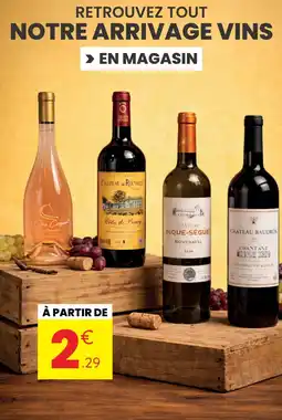 Stokomani RETROUVEZ TOUT NOTRE ARRIVAGE VINS offre