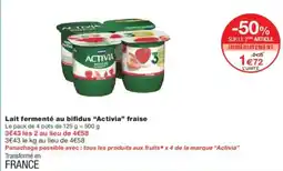 Monoprix Lait fermenté au bifidus activia fraise offre