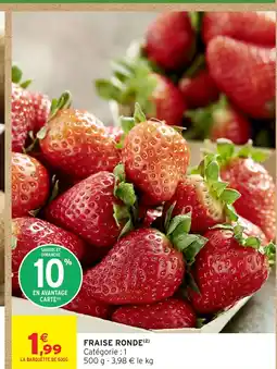 Intermarché Hyper Fraise ronde offre