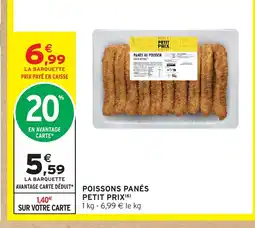 Intermarché Hyper Poissons panés petit prix offre