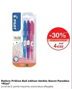 Monoprix Rollers frixion ball édition limitée sweet paradise pilot offre
