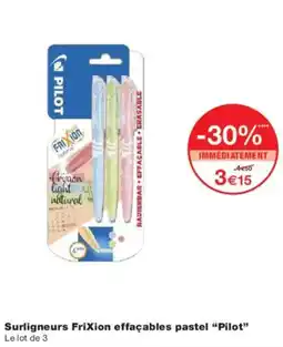 Monoprix Surligneurs frixion effaçables pastel pilot offre