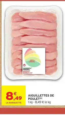 Intermarché Hyper Aiguillettes de poulet offre