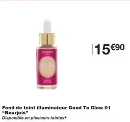 Monoprix Fond de teint illuminateur good to glow 01 bourjois offre