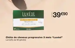 Monoprix Chûte de cheveux progressive 3 mois luxéol offre