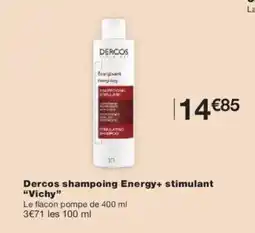 Monoprix Dercos shampoing energy+ stimulant vichy offre