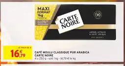 Intermarché Hyper CARTE NOIRE Café moulu classique pur arabica offre