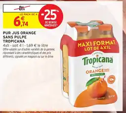 Intermarché Hyper TROPICANA Pur jus orange sans pulpe offre