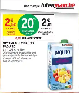 Intermarché Hyper PAQUITO Nectar multifruits offre